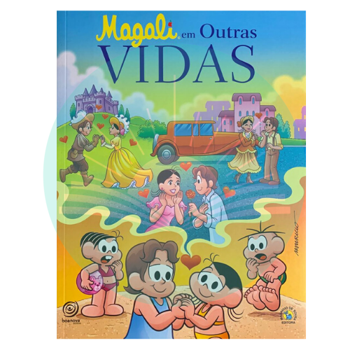 Magali em Outras Vidas - Turma da Mônica - Mauricio de Sousa - Luis Hu Rivas - Ala Mitchell